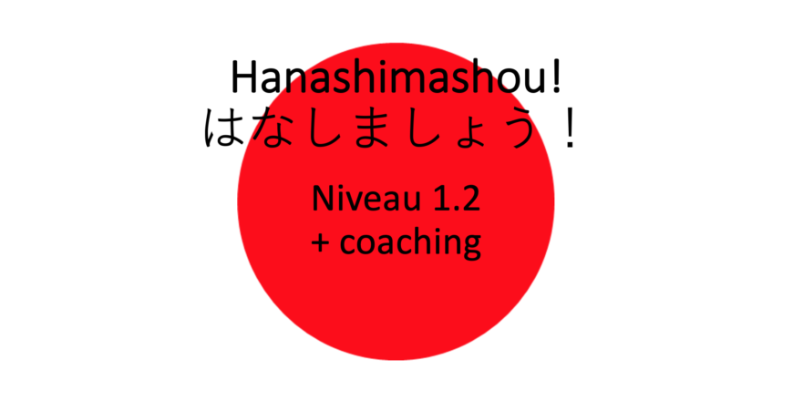Hanashimashou 1.2 + coaching